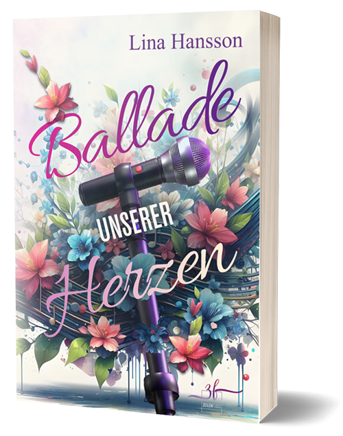 Ballade unserer Herzen – Rockstar-Herzen Buch 2